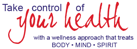 Take control of your health with a wellness approach that treats body , mind, spirit